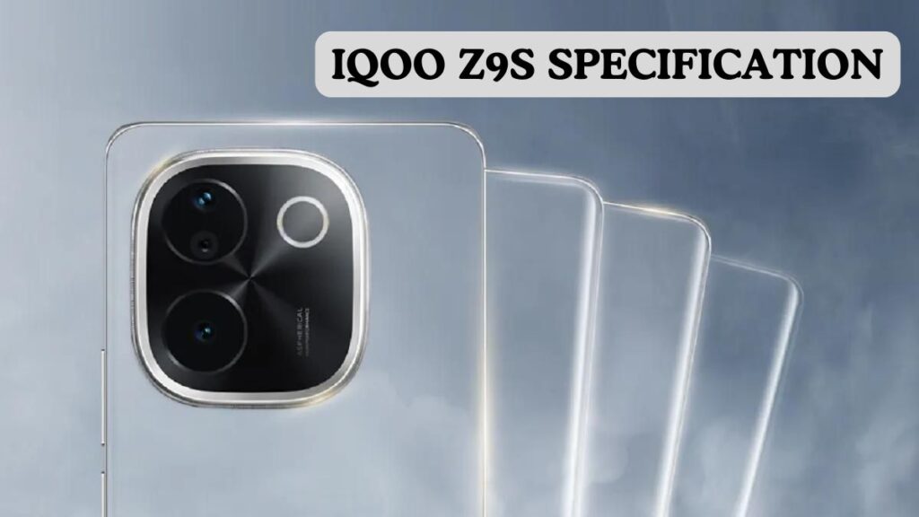 iQOO Z9s Specification