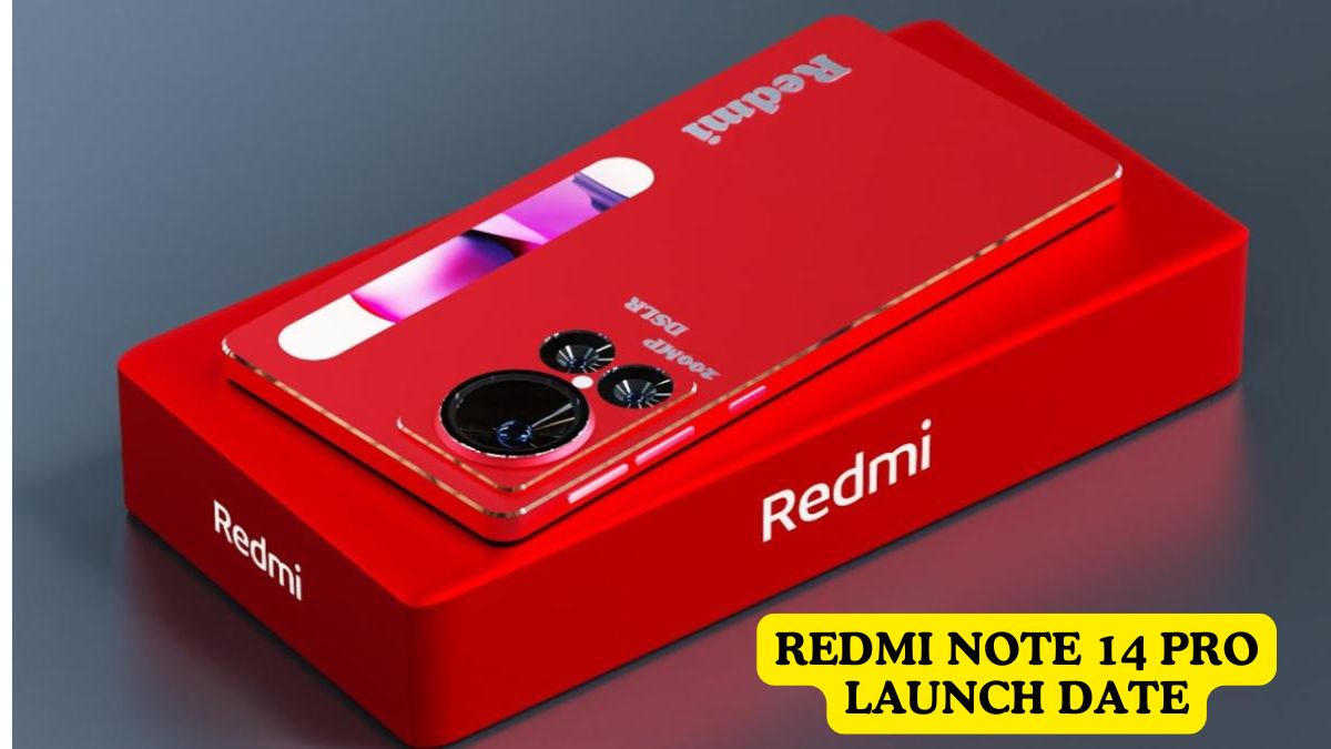 Redmi Note 14 Pro Launch Date