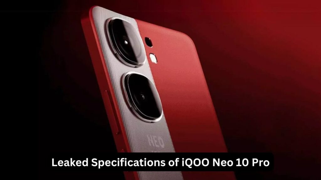 IQOO Neo 10 Pro Specification leaked