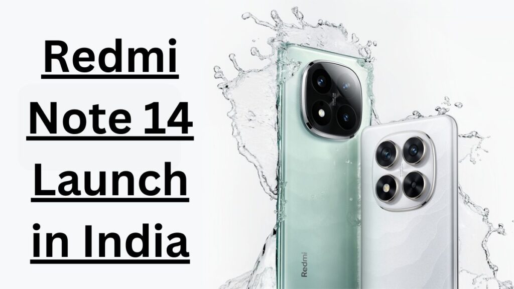 Redmi Note 14 Launch in India